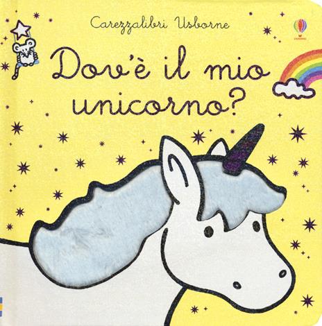 Dov'è il mio unicorno? Ediz. a colori - Usborne