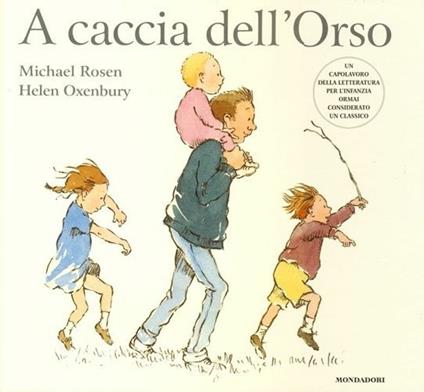 A caccia dell'Orso. Ediz. illustrata