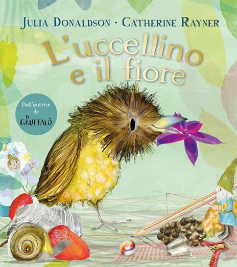 L'uccellino e il fiore. Ediz. a colori