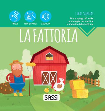 La fattoria. Libri sonori. Ediz. a colori