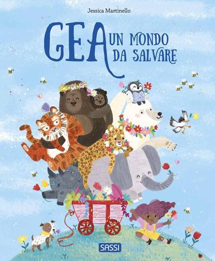 Gea. Un mondo da salvare. Ediz. a colori