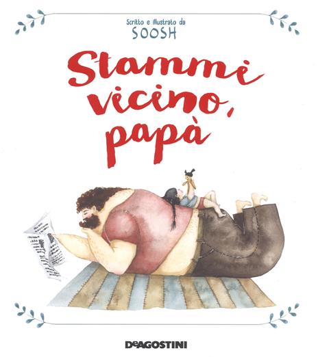 Stammi vicino, papà