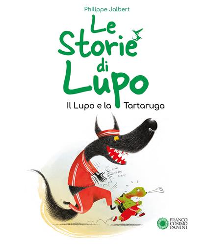 Le storie di Lupo. Il lupo e la tartaruga. Ediz. a colori