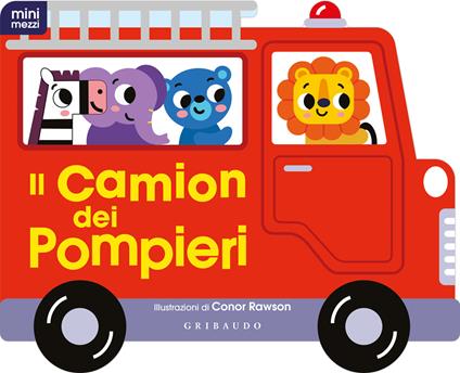 Il camion dei pompieri. Minimezzi. Ediz. a colori - Gribaudo