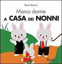 Marco dorme a casa dei nonni