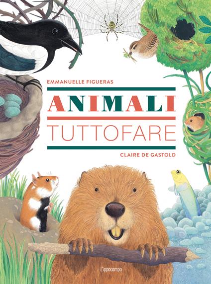 Animali tuttofare. Ediz. a colori