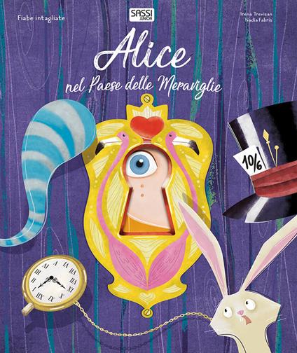 Alice nel paese delle meraviglie. Fiabe intagliate. Ediz. a colori