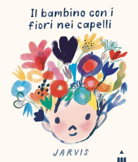 Il bambino con i fiori nei capelli. Ediz. a colori