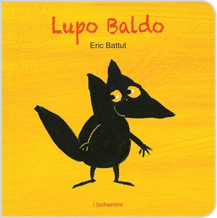 Lupo Baldo. Ediz. illustrata - Bohem Press Italia