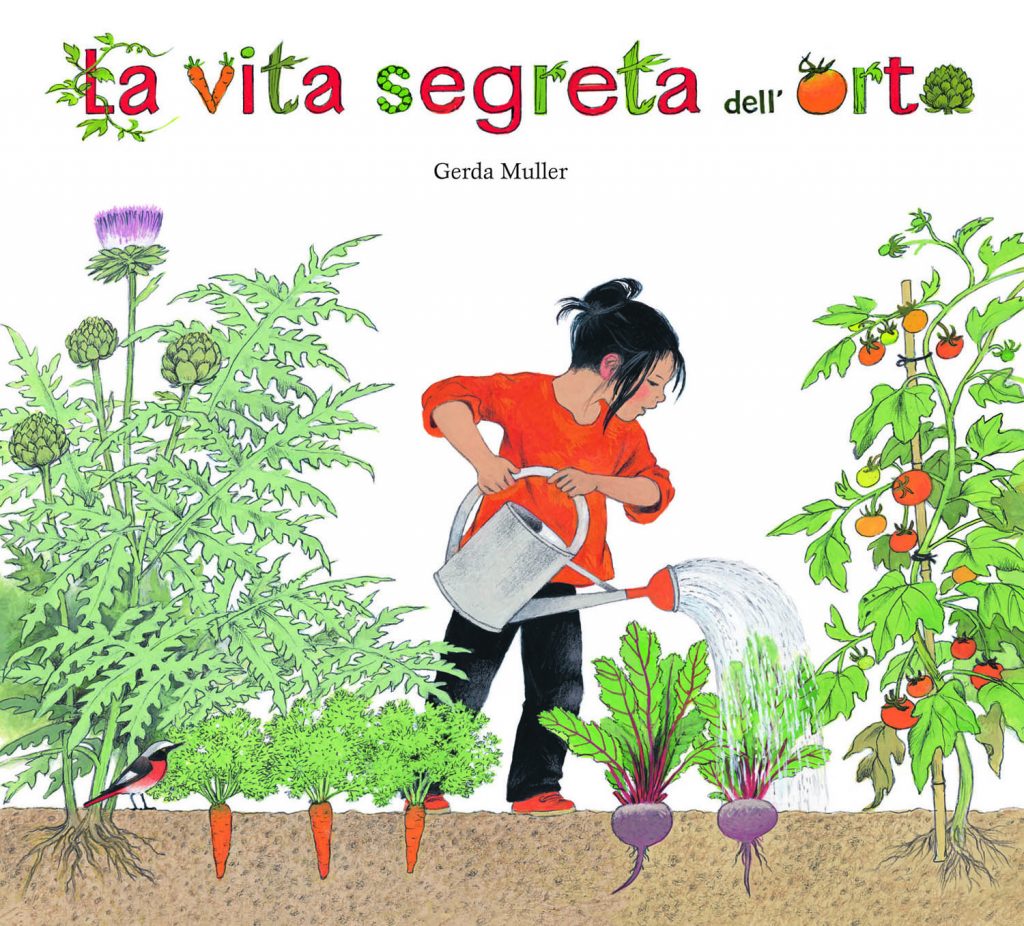 La vita segreta dell'orto. Ediz. illustrata