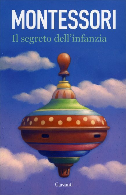 Montessori - Il segreto dell'infanzia